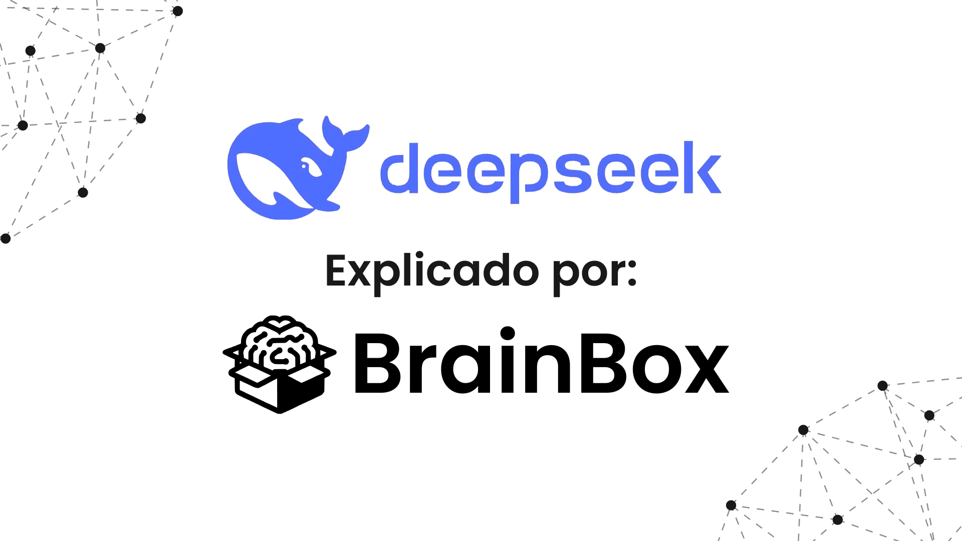 DeepSeek: Inteligencia Artificial que Aprende a Razonar por sí Misma Explicado por BrainBox