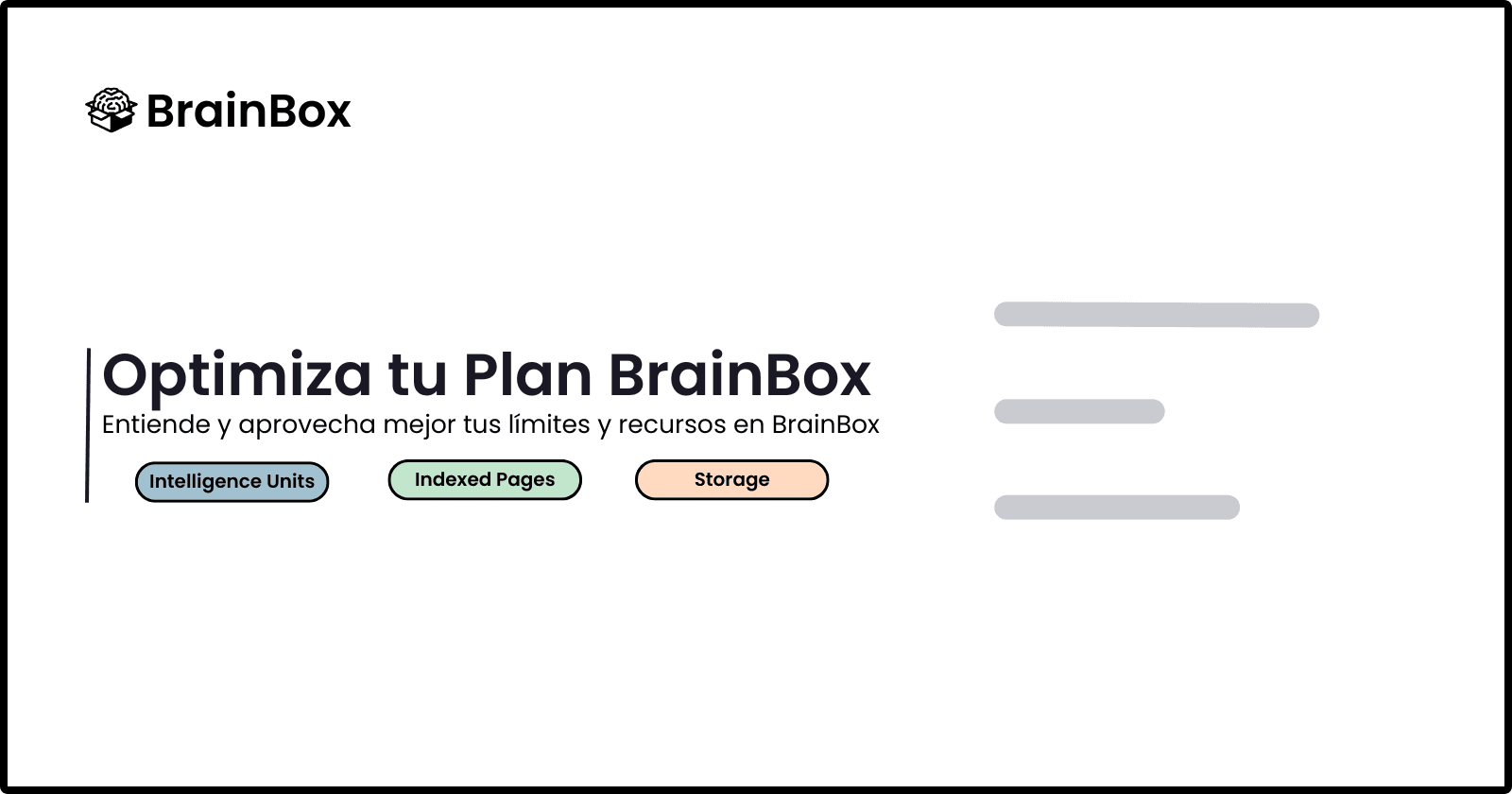 Guía Completa para Entender y Optimizar las Cuotas de Unidades de Inteligencia, Páginas Indexadas y Almacenamiento en BrainBox